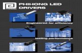 PHIHONG LED Powering Lighting Solutions DRIVERSbtbmarketing.com/phihong/_pdf/2013_LED_Catalog.pdf2171 TR Sassenheim The Netherlands Tel: +31 (0)252 225910 Fax: +31 (0)252 218764 Email: