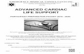 ADVANCED CARDIAC LIFE SUPPORT · ADVANCED CARDIAC LIFE SUPPORT PARTICIPANT PREPARATION PACKET 2016 - 2020 This information is derived from the 2015 ECC Guidelines This packet contains