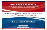 Title III Covers - Middlesex Community College · MIDDLESEX COMMUNITY COLLEGE BEDFORD • MASSACHUSETTS • LOWELL Law and Order Strategies for Success COURSE GUIDE Sponsored by the
