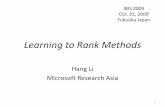 Learning to Rank - IBISMLibisml.org/ibis2009/pdf-invited/hangli1.pdf · •Learning to Rank Methods –Ranking SVM –IR SVM –ListMLE –Ada Rank •Learning to Rank Theory •Learning