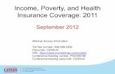 Income, Poverty, and Health Insurance Coverage: 2011 slides... · Economics and Statistics Administration . U.S. CENSUS BUREAU . U.S. Department of Commerce • Median household money