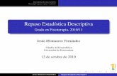 Repaso Estadística Descriptiva - matematicas.unex.esmatematicas.unex.es/~jmf/Archivos/Repaso_Desciptiva_Fisioterapia.pdf · 100 0 Jesús Montanero Fernández Repaso Estadística