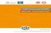 BRUNEI DARUSSALAM - unevoc.unesco.org · 6 TVET Country Profiles | Brunei Darussalam November 2018 Formal TVET system The formal TVET system in Brunei is structured as follows: Pre-vocational