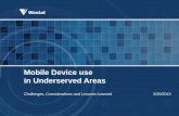 Mobile Device use in Underserved Areas - Census · Mobile Device use in Underserved Areas Challenges, Considerations and Lessons Learned 3/20/2013 . Agenda Use Case Overview Field