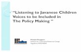 “Listening to Javanese Children Voices to be Included in ...frdaus/PenelusuranInformasi/File-Pdf/Rengganis-N.pdfchicken, she said that those chicken stole her rice after earthquake.
