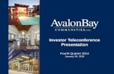 Investor Teleconference Presentation - AvalonBay Communitiesinvestors.avalonbay.com/.../103145/Q42014TeleconferencePresentation.pdf · Investor Teleconference Presentation AVALON
