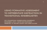 USING FORMATIVE ASSESSMENT TO DIFFERENTIATE … · related to formative assessment. 2. Provide an opportunity for participants to consider the important role of classroom-based, instructionally-embedded