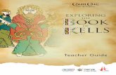EXPLORING - CCEA | Council for the Curriculum ...ccea.org.uk/colmcille/docs/teacher_guidance/Exploring_BoK_Teacher.pdf · Exploring the Book of Kells ‘Prezi’, completing the quiz