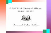 CCC Kei Yuen College 2018 - 2019ccckyc.edu.hk/news/pdf/002b.pdf · CCC Kei Yuen College is a Christian grammar school founded by the Hong Kong Council of the Church of Christ in China