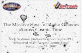 The Massive Hosts of Radio Galaxies Across Cosmic T ime · The Massive Hosts of Radio Galaxies Across Cosmic T ime Nick Seymour ( Spitzer Science Center/JPL) ÒObscured AGN Across