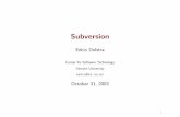 Subversioneelco/talks/subversion-uust-colloquium.pdf · Subversion Eelco Dolstra Center for Software Technology Utrecht University eelco@cs.uu.nl October 31, 2003 1