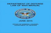 Department of Defense - Law of War Manual (June 2015) · 10.06.2014 · international law that regulates the conduct of armed hostilities. It is often called the ‘law of armed conflict.’