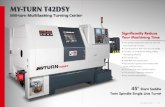  · allows the machine to perform milling, drilling and tapping operations. Positioning accuracy reaches ± 2 . Main and Sub-spindle The main and sub-spindle configuration allows
