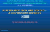 SUSTAINABLE IRON ORE MINING – A CONTINUOUS JOURNEY · SUSTAINABLE IRON ORE MINING – A CONTINUOUS JOURNEY •Fixed & Mobile water spraying on the haulage Roads Sesa Practices -