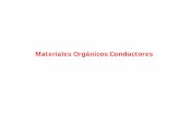 Materiales Orgánicos Conductores - UNAMdepa.fquim.unam.mx/amyd/archivero/Tomastorres6_27200.pdf · Materiales orgánicos conductores Polímeros conjugados Fullerenos. Conducting