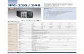 IPC-220/240 Socket (LGA 1151) th Core™ i CPU · IPC-220/240 Compact Industrial Computer Chassis PCE-2029/2129 6th/7th Gen Intel® Core™ i CPU (LGA 1151) CPU board 1960070543T005