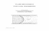 FLUID MECHANICS FOR CIVIL ENGINEERShome.czu.cz/storage/52485_Hydraulics_2.pdf · would call basic fluid mechanics and applied hydraulics. Chapter 1 contains an introduction to fluid