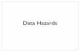 Data Hazards - cseweb.ucsd.educseweb.ucsd.edu/classes/fa11/cse240A-a/Slides1/08_Hazards.pdf · • Data -- a data value is not available when/where it is needed. • Control -- the