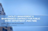FACILITY MANAGEMENT & MAINTENANCE CONTRACT FOR …epsmg.jkr.gov.my/images/7/7d/3_UPTA-FMMC_Norizan.pdfFACILITY MANAGEMENT & MAINTENANCE CONTRACT FOR PUBLIC WORK DEPARTMENT (PWD FMM)