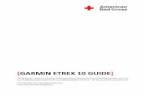 [GARMIN ETREX 10 GUIDE] - GitHub Pages · Garmin eTrex 10 Guide v1.0 (28-Oct-2013) 1 How to Setup Your Unit Turning on Your Unit 1. Turn on your GPS unit by pressing the button on