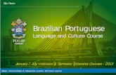 Brazilian Portuguese | Language and Culturearii/Downloads/apresentacao_ENGLISH_2013.pdf · Brazilian Portuguese | Language and Culture . Page 9 . Course Contents . Pronunciation of