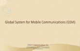 Global System for Mobile Communications (GSM) · 2 What is GSM ? •Global System for Mobile (GSM) is a second generation cellular standard developed to cater voice services and data