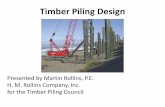 Timber Piling Design€¦ · built a timber bridge spanning the Tiber River which lasted over 1,000 years. ... difficult foundation conditions and weak sub-surface soils. • Piles