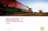 CP’S GUIDE TO PRODUCTS AND SERVICES - cpr.ca · Tariff 1 – CP’s Guide to Products and Services Contents 4 Introduction to services About Canadian Pacific Core transportation