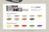 EasyDye - trg-theone.comtrg-theone.com/wp-content/uploads/2015/09/EasyDyeFluor-Metal2015MR1.pdf · Metallic colours Colores metalizados Fluorescent colours Colores ﬂ uorescentes