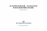 CONTROL VALVE HANDBOOK · Emerson Automation Solutions Flow Controls Marshalltown, Iowa 50158 USA Sorocaba, 18087 Brazil Cernay, 68700 France Dubai, United Arab Emirates Singapore