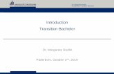 Introduction Transition Bachelor · Introduction Transition Bachelor Dr. Margarete Redlin Introduction Transition Bachelor 15 Bachelor Thesis – Supervisor Allocation • Send an