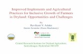 Improved Implements and Agricultural Practices for ... · Improved Implements and Agricultural Practices for Inclusive Growth of Farmers in Dryland: Opportunities and Challenges By