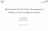 Risk Analysis Tool for Safety Management of Railway Grade ...uttri.utoronto.ca/files/2018/03/Presentation-Lalita_-ORSF.pdf · Risk Analysis Tool for Safety Management of Railway Grade