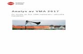 Analys av VMA 2017sedan 10 år tillbaka i tiden med omkring 20 VMA per år till att vara uppe i 44 VMA under perioden 2017 -01-01 till 2017-10-17. Med detta som bakgrund har MSB initierat