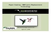 Paper Coating – SBR Latex Replacement Technology · 2006-05-17 · Provide a bio-based nanotechnology technology platform as replacement for petroleum-based adhesives (PVA latex,