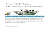 Money Math Matters: Life, Education, and Assessment · 2019-12-11 · online math websites, and interactive computer games. Problem solving instruction: explicit instruction in the
