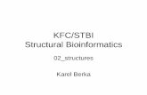 KFC/STBI Structural Bioinformaticsfch.upol.cz/wp-content/uploads/2017/01/02_STBI_EN... · 2017-01-25 · – Velmi populární při řešení struktur malých molekul. • Molecular