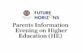 Parents Information Evening on Higher Education (HE) · Glyndwr University Heriot-Watt University Blackpool & Fylde College Chinese Medicine Brewery and Distilling ... UK University