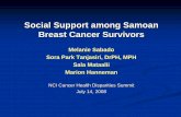 Social Support among Samoan Breast Cancer Survivorscancermeetings.org/CHDSummit08/Pres/Monday/Conc1/Session3/Sabado.pdfBackground Breast cancer is the most common cancer among Samoan