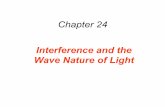 Chapter 24humanic/p1201lecture18.pdf · The Dispersion of Light: Prisms and Rainbows The net effect of a prism is to change the direction of a light ray. Light rays corresponding