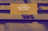 The Jewish Book - Center for Jewish History · 6 7 the jewish book: views & questions adam shear the modern and contemporary period (Shandler)—all three essays focus on questions