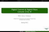 Digital Controls & Digital Filters Lectures 13 & 14 13-14.pdf · Modi ed z-Transform Sampling Continuous-Time State-Space Model Closed-Loop Systems Sampling Of A Continuous-Time State