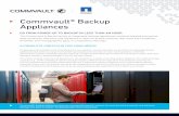 Commvault® Backup Appliances · Commvault offers a portfolio of integrated backup appliances that allow you to go from power-up to backup in less than an hour. Each appliance combines