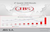 Apresentação do PowerPoint - INFOinvest...• JBS raised US$2.0 billion by issuing two million Debentures. • The company’scash position is sufficient to cover, almost entirely,