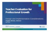 Teacher Evaluation for Professional Growth...Use the rubric language in explaining their scoring decisions. Consistently take notes that gathers useful evidence. Avoid making scoring