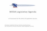 WEDA Legislative Agenda...WEDA Legislative Goals • Advance initiatives that ensure Wisconsin workers have the skills to compete in a global economy, and establish programs to help