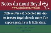 Notes du mont Royal ←  · 2019-09-09 · Notes du mont Royal Cette œuvre est hébergée sur «No tes du mont Royal» dans le cadre d’un exposé gratuit sur la littérature. SOURCE