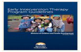 Early Intervention Therapy Program Guidelines...Acknowledgements The Early Intervention Therapy Program Guidelines were developed with the generous support of practitioners and families.