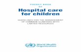 POCKET BOOK OF Hospital care for children · WHO Library Cataloguing-in-Publication Data Pocket book of hospital care for children: guidelines for the management of common illnesses