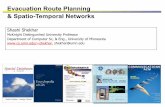 Evacuation Route Planning & Spatio-Temporal Networksshekhar/talk/evac/evacuation_10_2018.pdf · 12 Problem Statement Given n A transportation network, a directed graph G = ( N, E